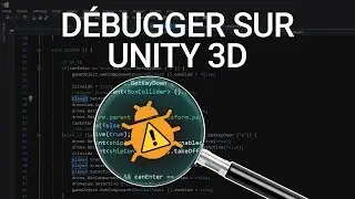 Unity 3D : Tutoriel Class Debug