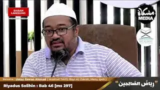 2-2-2024 Ustaz Emran Ahmad : Sambungan Kitab Riyadus Solihin