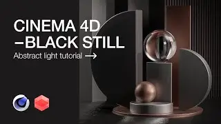 Cinema 4D Tutorial Black Still Abstact Light Studio + Redshift