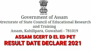 Assam scert  d el ed result date declare / d el ed result 2021/