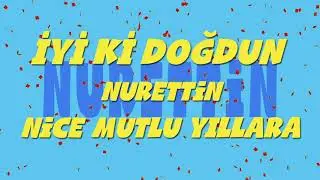 İyi ki doğdun NURETTİN - İsme Özel Ankara Havası Doğum Günü Şarkısı (FULL VERSİYON) (REKLAMSIZ)