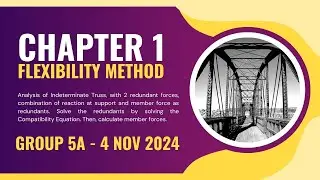 Week 5 Flexibility Method Lecture 4 Nov 2024 (Group 5A)