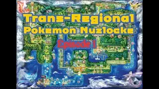 Trans- Regional Nuzlcoke: Kanto episode 1