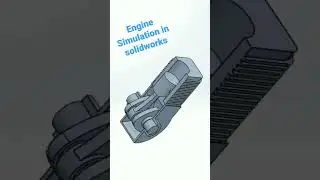 Engine Simulation in solidworks 