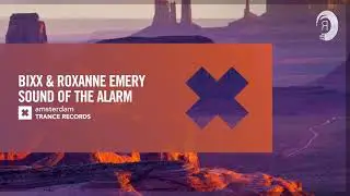 VOCAL TRANCE: BiXX & Roxanne Emery - Sound Of The Alarm (Amsterdam Trance) + LYRICS