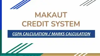 MAKAUT Credit System Explained | CGPA SGPA YGPA DGPA | Passing Marks