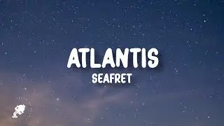Seafret - Atlantis (Lyrics)