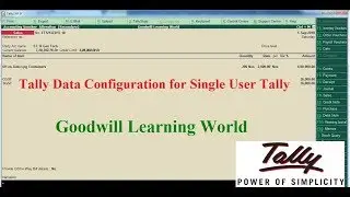 Tally Data Configuration for Single User in Tally  ||  How to configure the Tally Data