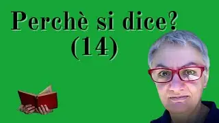 Perchè si dice? (14) 🤔