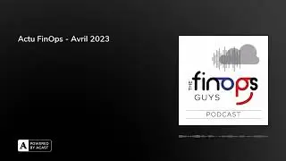 Actu FinOps - Avril 2023
