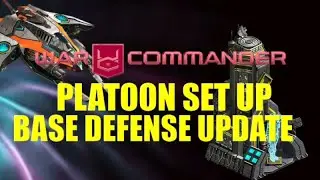 War Commander Base Defense  Update / Platoon Set Up.
