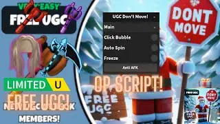 [⌛FREE UGC LIMITED] Roblox UGC Don't Move Script - Click Bubble | Auto Spin | Anti AFK