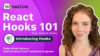Intro to React Hooks (Full Course, Part 1 of 6) with Blues Wireless Staff Software Engineer, Paige N