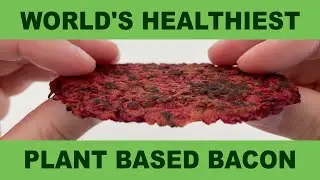 Plant Based Vegan 🥓 Bacon 🌱 NO Fat, Meaty Texture, Whole Food Plant Based Recipe