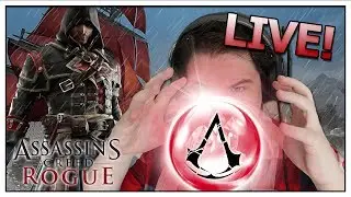 "ASSASSIN'S CREED: ROGUE" - LIVESTREAM