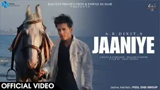 Jaaniye : A.R.Dixit | Sahil Zehexx | Alex Saifi | Bad Eye Production | Latest Romantic Song 2023