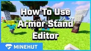 How to Use Armor Stand Editor | Minehut 101