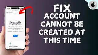 How to Fix Your Account Cannot Be Created at this Time (iCloud Error)