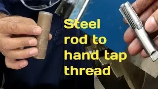Turning Steel rod in to hand tap thread, How to make a Thread Tap