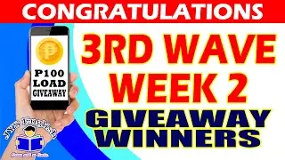 THIRD WAVE - SECOND WEEK WINNERS - P100 CELLPHONE LOAD GIVEAWAY