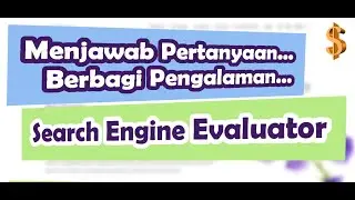 Search Engine Evaluator Indonesia Telus - LionBridge, Pengalaman..