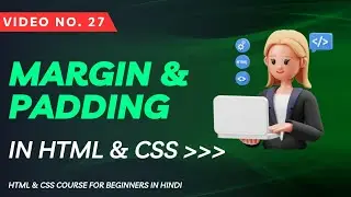 27- Margin & Padding using CSS (HTML & CSS for Beginners in Hindi) || Web Coder