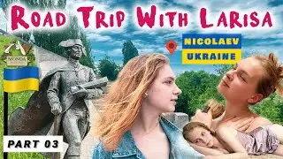 Road trip with Larisa, Nikolaev, Ukraine, 2021, Part   III