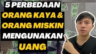 5 Perbedaan Orang Kaya dan Miskin dalam Pengelolaan Uangnya!