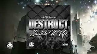 Destruct- Switch It Up (official  audio)