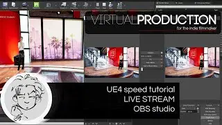 UE4 speed tutorial -- Virtual Production LIVE STREAM con OBS studio (Español)