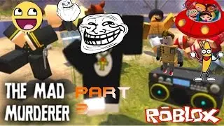 Little Einsteins! - Roblox Pt 4 | The Mad Murderer
