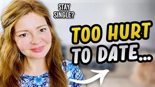 If a woman rejected you or broke your heart SHOULD YOU STOP DATING?