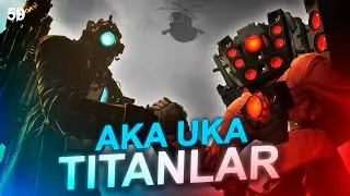 AKA UKA TITANLAR ● SKIBIDI XOJAT TAHLIL 59