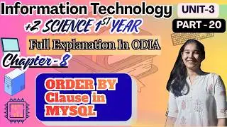 ORDER BY Clause in MYSQL | +2 1st Year IT | Chapter - 7 | Part - 20