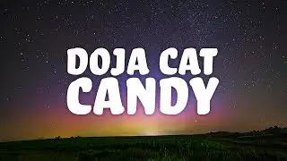 Doja Cat - Candy (Lyrics)