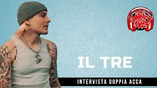 IL TRE - Intervista Doppia Acca