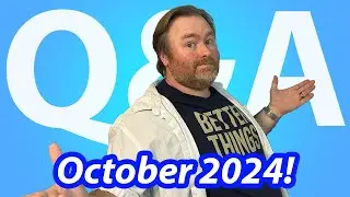 October 2024 Q&A!