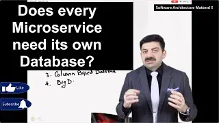 Does every Microservice need its own database for Persistence (Database per Service) ?