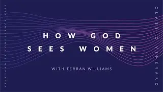 Terran Williams | How God sees Women