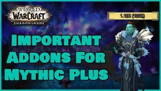 Important Addons For Mythic Plus - World of Warcraft