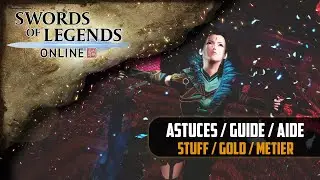 [Swords of Legends Online] Astuces / Guide / Infos !!