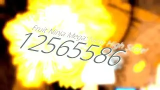 Fruit Ninja Mega - New High Score! - 12565586