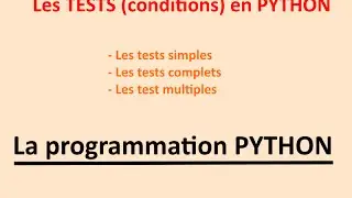 Programmation python: les tests simple et multiples en Python