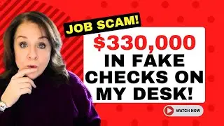 SCAM! $330,000 in Fake Cashier's Checks Are Sitting on My Desk!