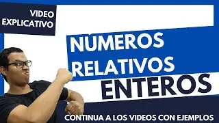 🌡NÚMEROS RELATIVOS VIDEO EXPLICATIVO - QUE SON LOS NÚMEROS RELATIVOS - VIDEO 1