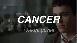 My Chemical Romance - Cancer | Türkçe Çeviri (Élite Ander)