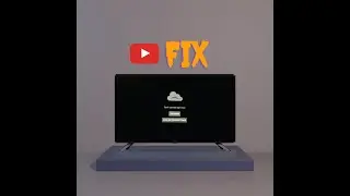 Fix YouTube can't connect right now | Smart TV