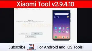 Xiaomi Tool v2.9.4.10- Best Xiaomi Repair and Unbrick Tool | Super Tools