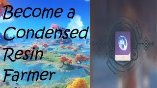 Quick and Easy Guide to Farming Condensed Resin | Genshin Impact