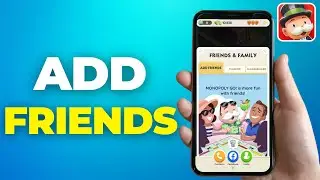 How to Add Friends in Monopoly Go (2024) - Full Tutorial